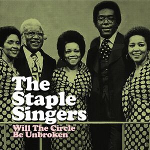 The Staple Singers - Will The Circle Be Unbroken  CD